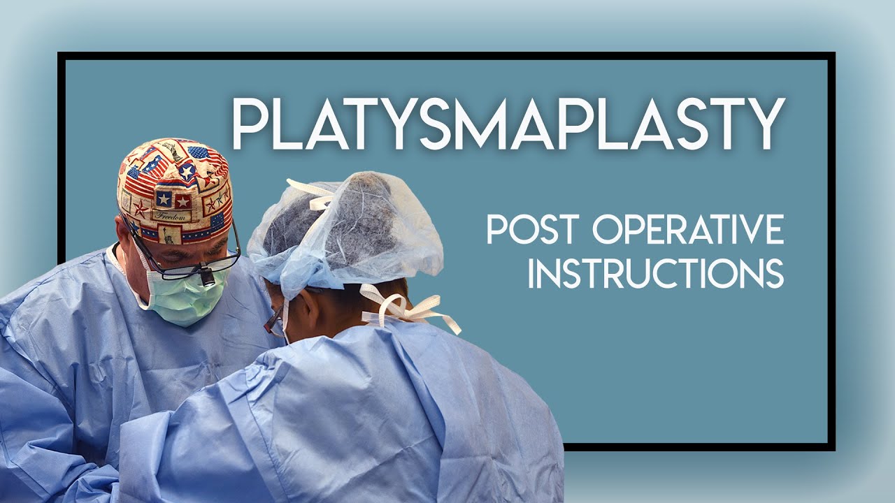 Platysmaplasty / Neck Lift Post Operative Instructions