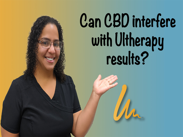 CBD Interfere with Ultherapy?